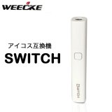 【 アイコス互換機 】 WEECKE - Switch (スイッチ）