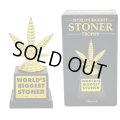 World's Biggest Stoner Trophy 世界最大のストーナートロフィー